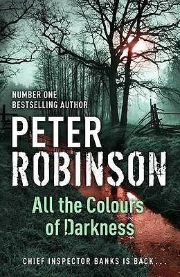 Featured image for Zusammenfassung von 'Alle Farben der Dunkelheit' von Peter Robinson