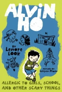 Featured image for Zusammenfassung von „Alvin Ho: Allergisch gegen Mädchen, Schule und andere gruselige Dinge“ von Lenore Look