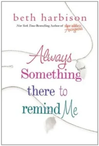 Featured image for Zusammenfassung von 'Always Something There to Remind Me' von Beth Harbison