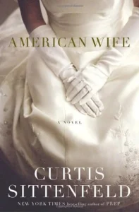 Featured image for Zusammenfassung von 'American Wife' von Curtis Sittenfeld