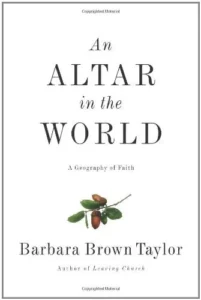 Featured image for Zusammenfassung von 'Ein Altar in der Welt' von Barbara Brown Taylor