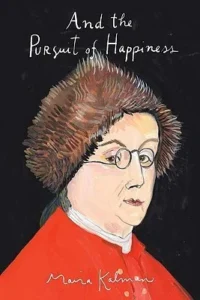 Featured image for Zusammenfassung von 'And the Pursuit of Happiness' von Maira Kalman