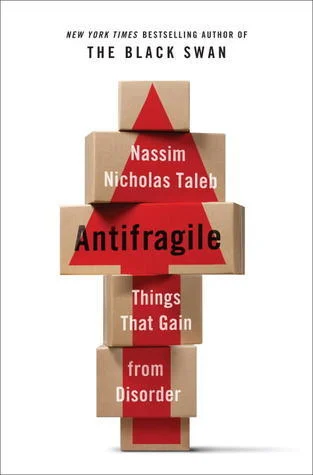 Featured image for Zusammenfassung von 'Antifragil: Dinge, die aus Unordnung Nutzen ziehen' von Nassim Nicholas Taleb