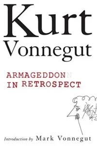Featured image for Zusammenfassung von 'Armageddon in Retrospekt' von Kurt Vonnegut Jr.
