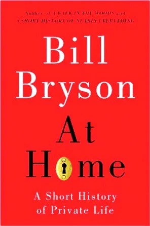 Featured image for Zusammenfassung von 'Zu Hause: Eine kurze Geschichte des privaten Lebens' von Bill Bryson