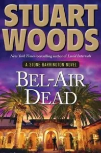 Featured image for Zusammenfassung von 'Bel-Air Dead' von Stuart Woods