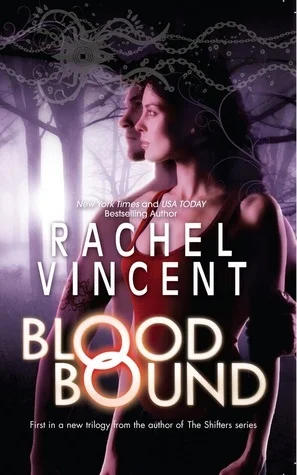 Featured image for Zusammenfassung von „Blood Bound“ von Rachel Vincent