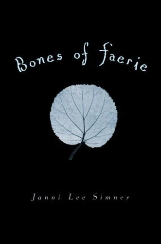 Featured image for "Zusammenfassung von 'Bones of Faerie' von Janni Lee Simner"