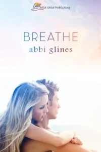 Featured image for "Zusammenfassung von 'Breathe' von Abbi Glines"