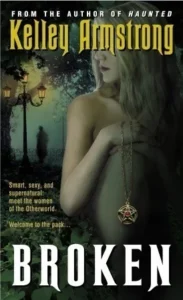 Featured image for Zusammenfassung von 'Broken' von Kelley Armstrong