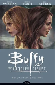 Featured image for Zusammenfassung von 'Buffy the Vampire Slayer: Keine Zukunft für dich' von Brian K. Vaughan