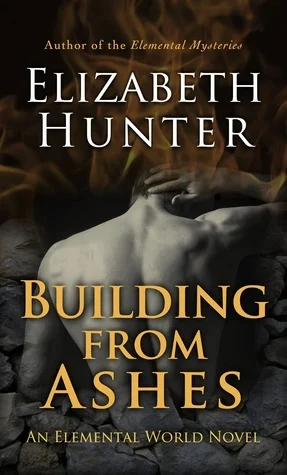 Featured image for "Zusammenfassung von 'Building From Ashes' von Elizabeth Hunter"