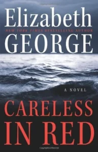 Featured image for Zusammenfassung von 'Careless in Red' von Elizabeth George