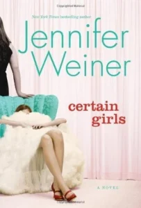 Featured image for Zusammenfassung von 'Certain Girls' von Jennifer Weiner