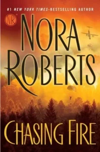 Featured image for Zusammenfassung von 'Chasing Fire' von Nora Roberts