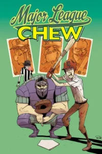 Featured image for Zusammenfassung von 'Chew, Band 5: Major League' von John Layman