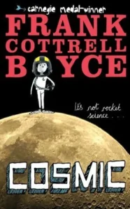 Featured image for „Zusammenfassung von 'Cosmic' von Frank Cottrell Boyce“