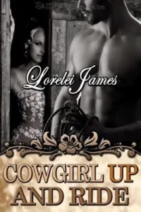 Featured image for Zusammenfassung von 'Cowgirl Up and Ride' von Lorelei James