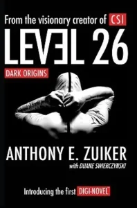 Featured image for Zusammenfassung von 'Level 26: Dunkle Ursprünge' von Anthony E. Zuiker