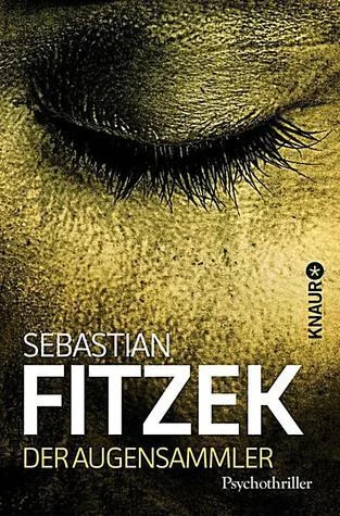 Featured image for Zusammenfassung von 'Der Augensammler' von Sebastian Fitzek