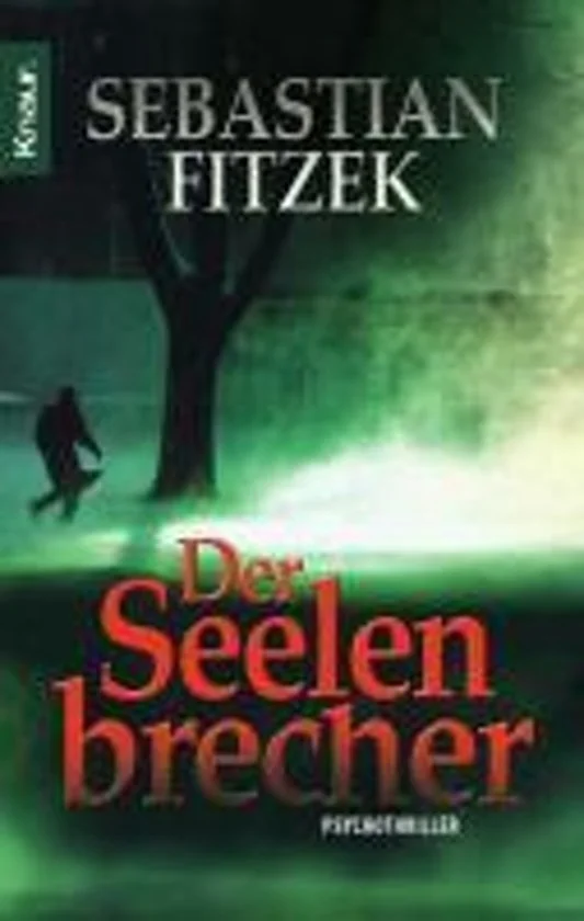 Featured image for Zusammenfassung von 'Der Seelenbrecher' von Sebastian Fitzek