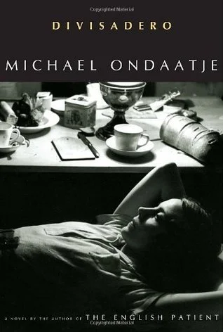 Featured image for Zusammenfassung von 'Divisadero' von Michael Ondaatje