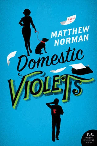 Featured image for "Zusammenfassung von 'Domestic Violets' von Matthew Norman"