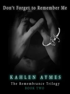 Featured image for Zusammenfassung von 'Don't Forget to Remember Me' von Kahlen Aymes
