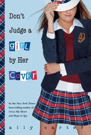 Featured image for Zusammenfassung von 'Don't Judge a Girl by Her Cover' von Ally Carter