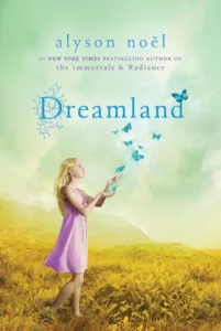 Featured image for Zusammenfassung von 'Dreamland' von Alyson Noel