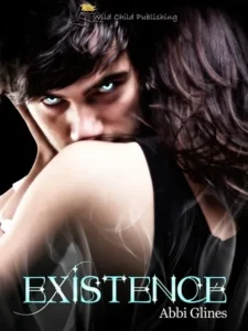 Featured image for Zusammenfassung von 'Existenz' von Abbi Glines