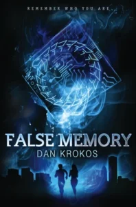 Featured image for Zusammenfassung von 'False Memory' von Dan Krokos