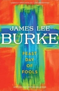 Featured image for Zusammenfassung von 'Festtag der Narren' von James Lee Burke