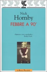Featured image for Zusammenfassung von 'Fever Pitch' von Nick Hornby