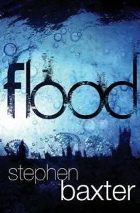 Featured image for "Zusammenfassung von 'Flood' von Stephen Baxter"