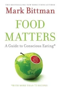 Featured image for Zusammenfassung von 'Food Matters: A Guide to Conscious Eating' von Mark Bittman