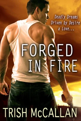 Featured image for Zusammenfassung von 'Forged in Fire' von Trish McCallan