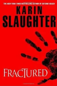 Featured image for Zusammenfassung von 'Fractured' von Karin Slaughter