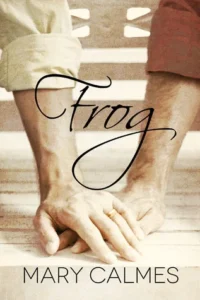 Featured image for Zusammenfassung von 'Frosch' von Mary Calmes