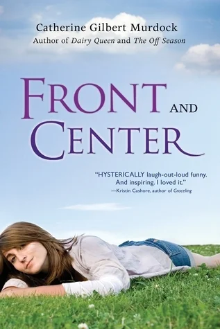 Featured image for Zusammenfassung von "Front and Center" von Catherine Gilbert Murdock