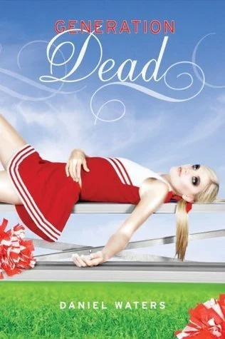 Featured image for Zusammenfassung von 'Generation Dead' von Daniel Waters