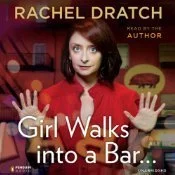 Featured image for Zusammenfassung von 'Girl Walks into a Bar . . .' von Rachel Dratch
