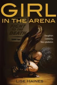 Featured image for Zusammenfassung von 'Girl in the Arena' von Lise Haines