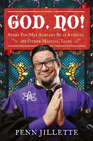 Featured image for Zusammenfassung von 'God, No! Hinweise, dass Sie bereits ein Atheist sind und andere magische Geschichten' von Penn Jillette