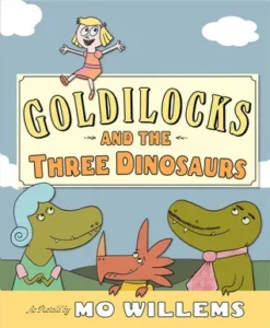 Featured image for Zusammenfassung von 'Goldilocks und die drei Dinosaurier' von Mo Willems