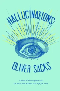 Featured image for Zusammenfassung von 'Halluzinationen' von Oliver Sacks