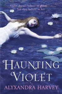 Featured image for "Zusammenfassung von 'Haunting Violet' von Alyxandra Harvey"