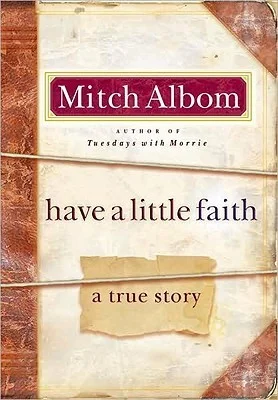 Featured image for Zusammenfassung von 'Have a Little Faith' von Mitch Albom