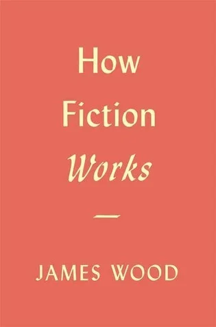 Featured image for Zusammenfassung von 'Wie Fiktion funktioniert' von James Wood