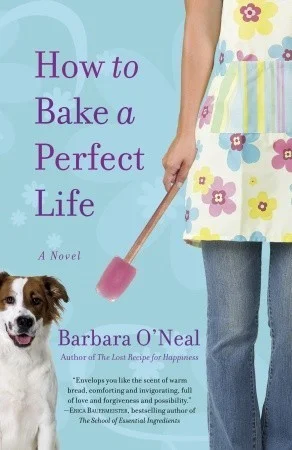 Featured image for Zusammenfassung von 'Das perfekte Leben backen' von Barbara O'Neal
